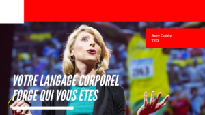 Votre langage corporel forge qui vous êtes - Amy Cuddy